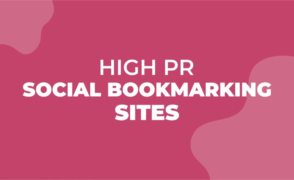 High-PR-Social-Bookmarking-Sites