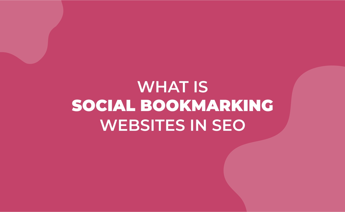 What is Social Bookmarking Websites in SEO